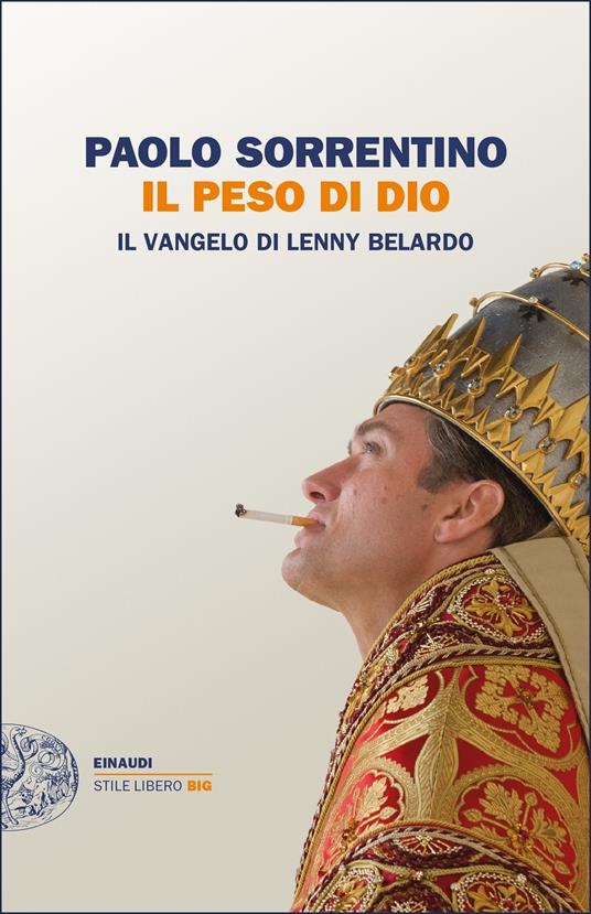 Il peso di Dio. Il vangelo di Lenny Belardo - Paolo Sorrentino - ebook