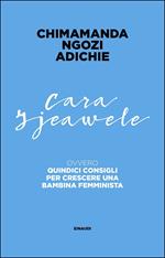 Cara Ijeawele ovvero Quindici consigli per crescere una bambina femminista