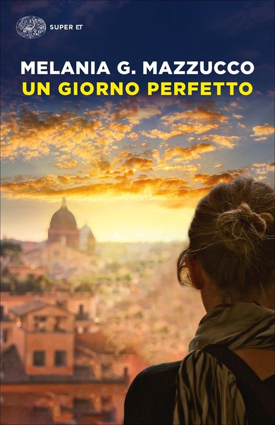 Un giorno perfetto - Melania G. Mazzucco - ebook