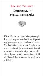 Democrazie senza memoria