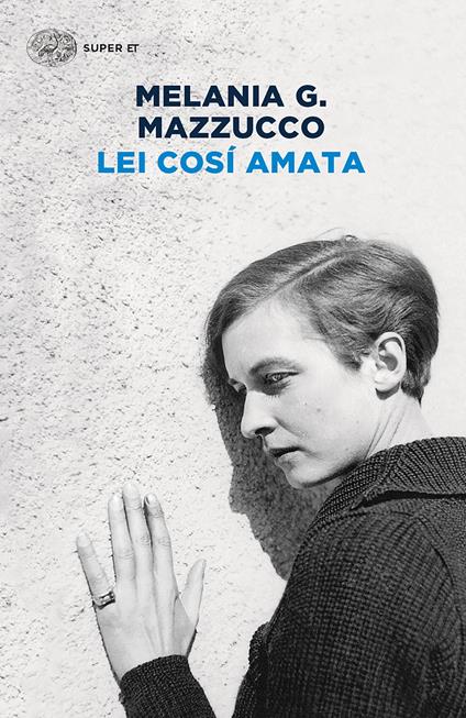 Lei così amata - Melania G. Mazzucco - ebook