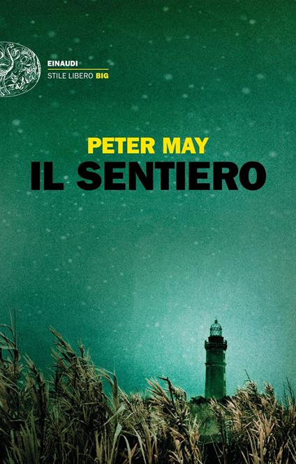 Il sentiero - Peter May,Alessandra Montrucchio - ebook