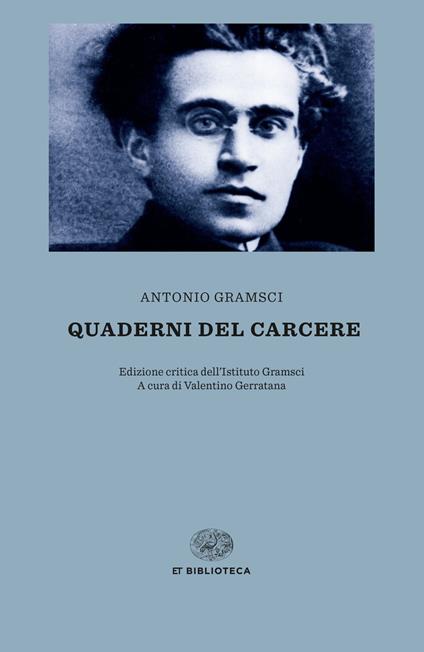 Quaderni dal carcere. Ediz. critica - Antonio Gramsci,Valentino Gerratana - ebook