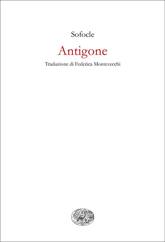 Antigone - Sofocle,Massimo Cacciari,Federica Montevecchi - ebook