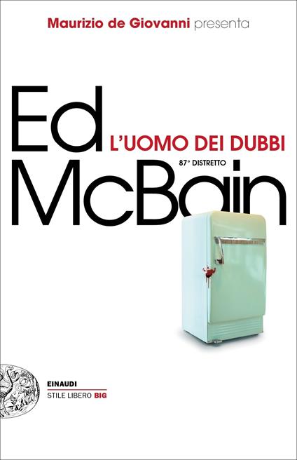 L' uomo dei dubbi. 87° distretto - Ed McBain,Andreina Negretti - ebook