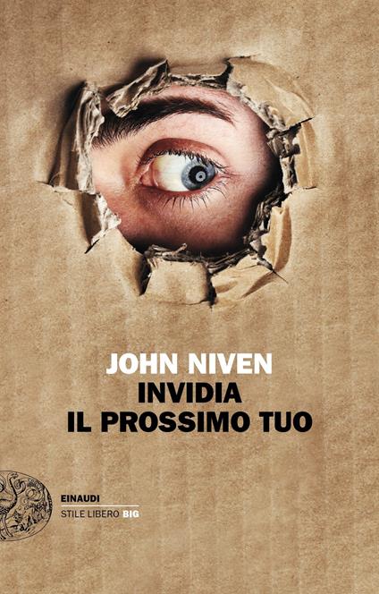 Invidia il prossimo tuo - John Niven,Marco Rossari - ebook