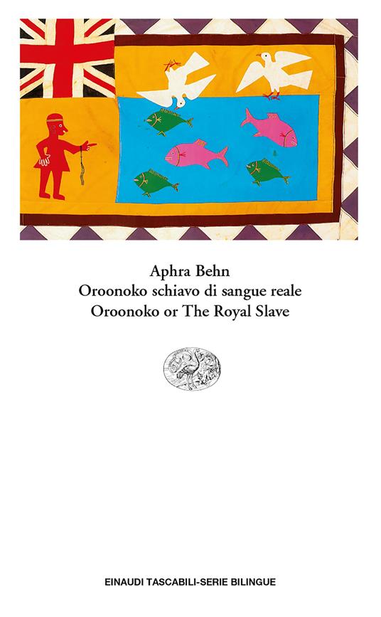Oroonoko schiavo di sangue reale-Oroonoko or the royal slave - Maria Antonietta Saracino,Aphra Behn - ebook