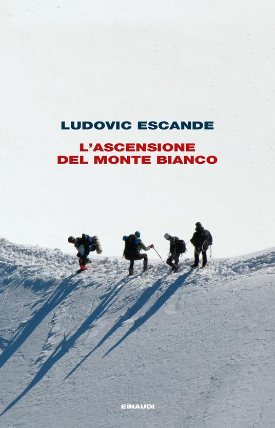 L' ascensione del Monte Bianco - Ludovic Escande,Margherita Botto - ebook