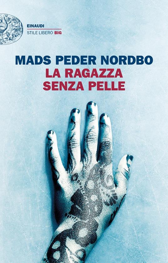 La ragazza senza pelle - Mads Peder Nordbo,Eva Kampmann - ebook