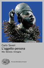 L' oggetto-persona. Rito, memoria, immagine