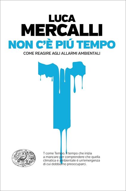 Non c'è più tempo. Come reagire agli allarmi ambientali - Luca Mercalli - ebook