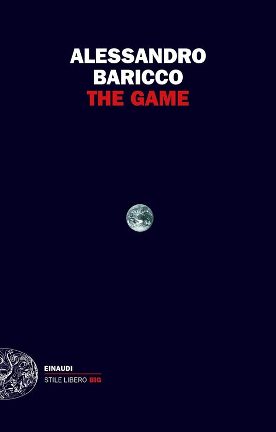 The Game - Alessandro Baricco,Luigi Farrauto,Andrea Novali - ebook