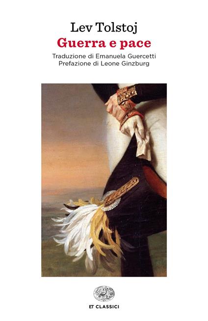 Guerra e pace - Lev Tolstoj,Emanuela Guercetti - ebook