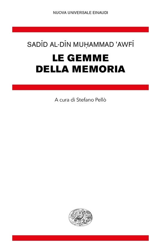 Le gemme della memoria - Sadid al-Din Muhammad 'Awfi,Stefano Pellò - ebook