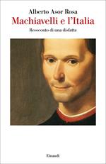 Machiavelli e l'Italia. Resoconto di una disfatta