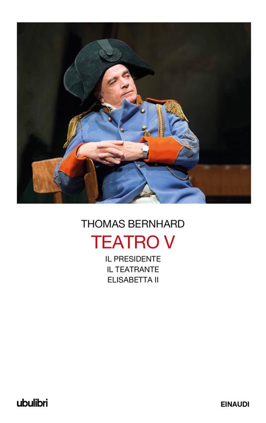 Teatro. Vol. 5 - Thomas Bernhard,Eugenio Bernardi,Umberto Gandini - ebook