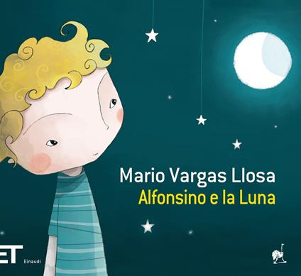 Alfonsino e la luna - Mario Vargas Llosa,Marta Chicote Juiz,Ernesto Franco - ebook