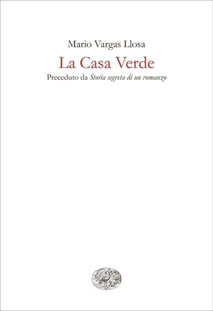 La casa verde - Mario Vargas Llosa,Enrico Cicogna - ebook