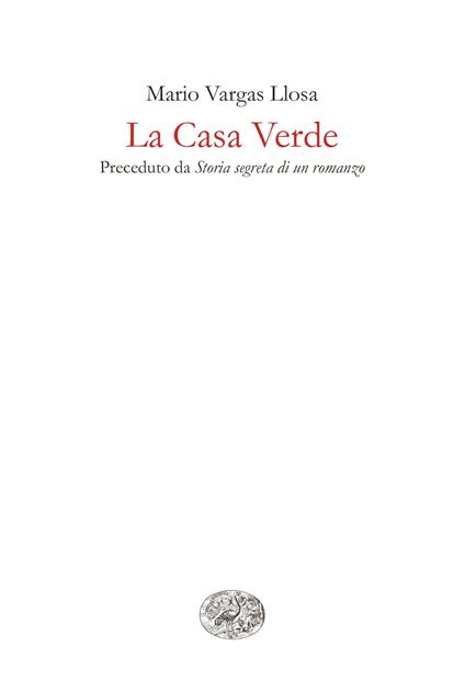 La casa verde - Mario Vargas Llosa,Enrico Cicogna - ebook