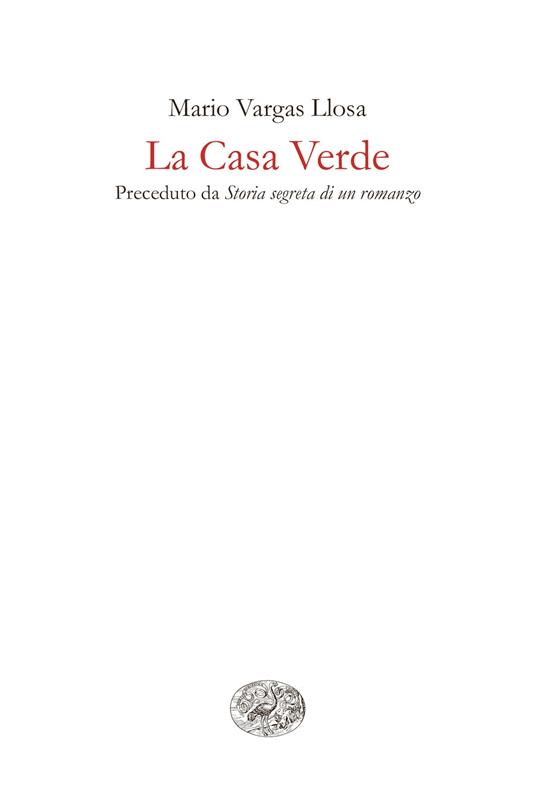 La casa verde - Mario Vargas Llosa,Enrico Cicogna - ebook