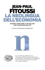 La neolingua dell'economia ovvero come dire a un malato che è in buona salute