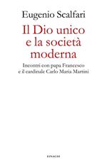 Il Dio unico e la società moderna