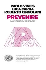 Prevenire. Manifesto per una tecnopolitica