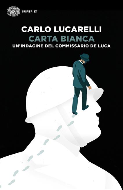 Carta bianca. Un'indagine del commissario De Luca - Carlo Lucarelli - ebook