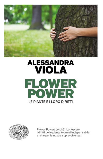 Flower power. Le piante e i loro diritti - Alessandra Viola - ebook