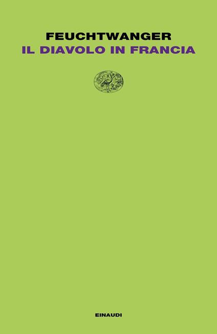 Il diavolo in Francia - Lion Feuchtwanger,Enrico Arosio - ebook
