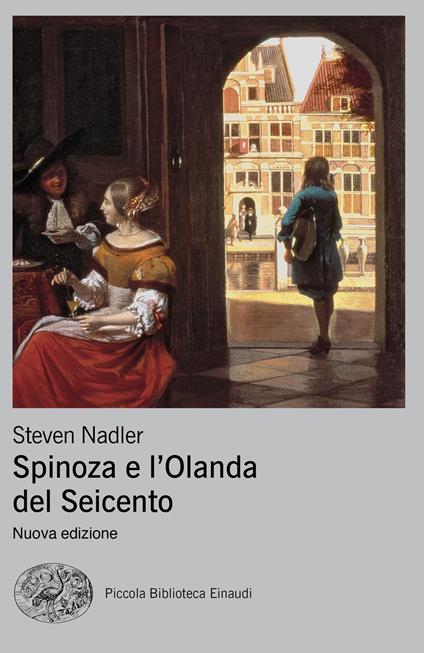 Spinoza e l'Olanda del Seicento - Steven Nadler,Davide Tarizzo - ebook