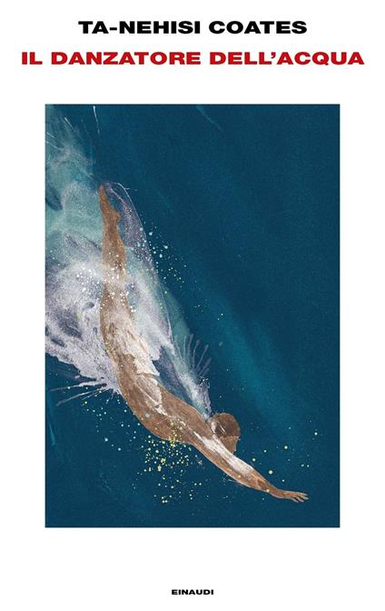 Il danzatore dell'acqua - Ta-Nehisi Coates,Norman Gobetti - ebook