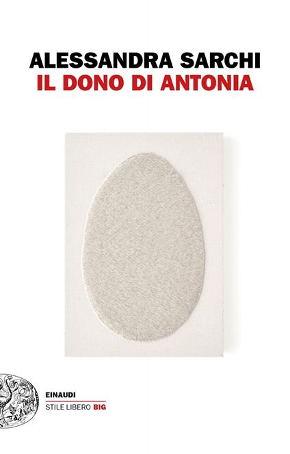 Il dono di Antonia - Alessandra Sarchi - ebook