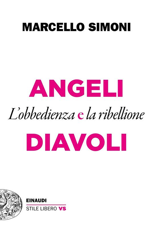 Angeli e diavoli. L'obbedienza e la ribellione - Marcello Simoni - ebook