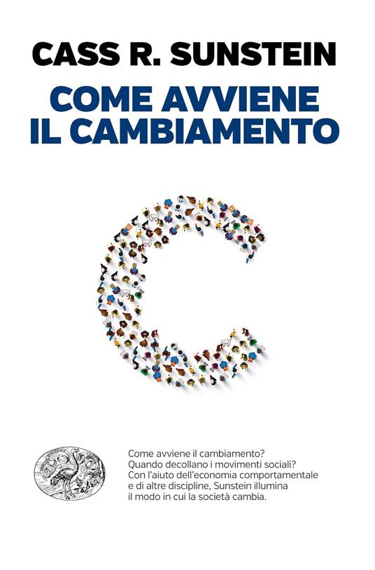 Come avviene il cambiamento - Cass R. Sunstein,Giuseppe Barile - ebook