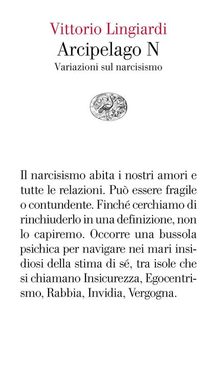 Arcipelago N. Variazioni sul narcisismo - Vittorio Lingiardi - ebook