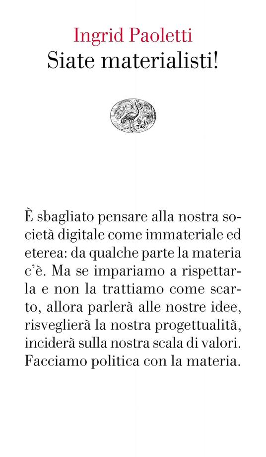 Siate materialisti! - Ingrid Paoletti - ebook