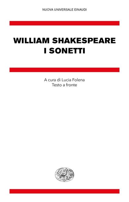 I sonetti. Testo inglese a fronte - William Shakespeare,Lucia Folena - ebook