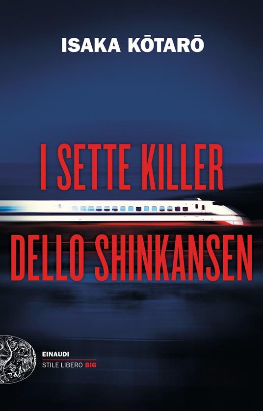 I sette killer dello Shinkansen - Kotaro Isaka,Bruno Forzan - ebook