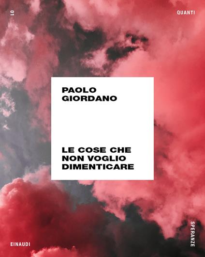 Le cose che non voglio dimenticare - Paolo Giordano - ebook