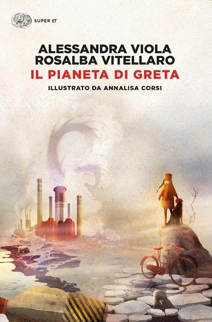 Il pianeta di Greta - Alessandra Viola,Rosalba Vitellaro,Annalisa Corsi - ebook