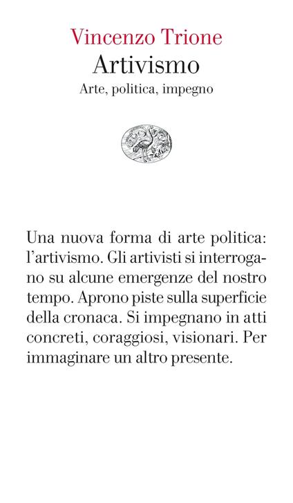 Artivismo. Arte, politica, impegno - Vincenzo Trione - ebook