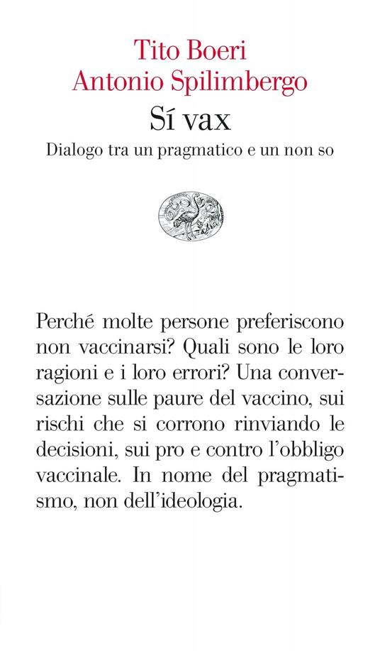 Sì vax. Dialogo tra un pragmatico e un non so - Tito Boeri,Antonio Spilimbergo - ebook