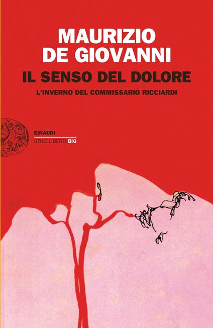 Il senso del dolore. L'inverno del commissario Ricciardi. Nuova ediz. - Maurizio de Giovanni - ebook