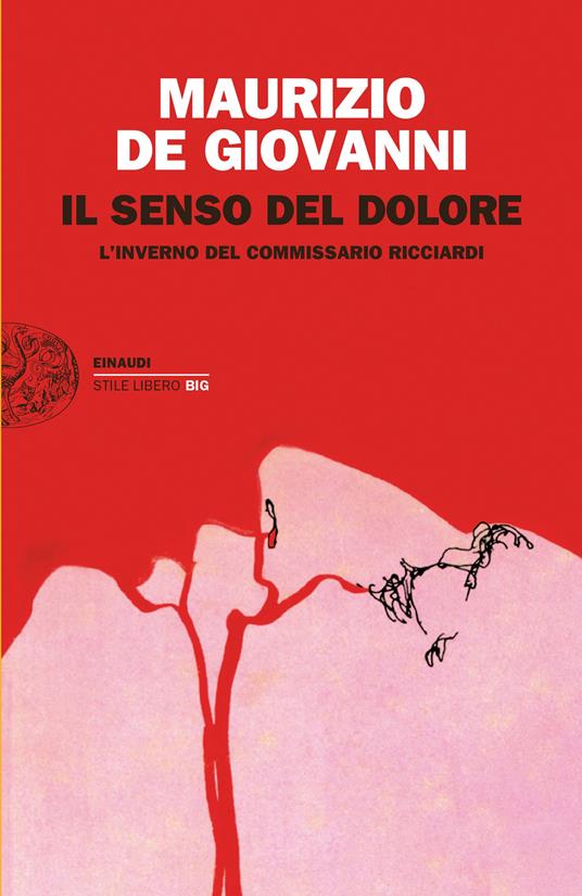 Il senso del dolore. L'inverno del commissario Ricciardi. Nuova ediz. - Maurizio de Giovanni - ebook