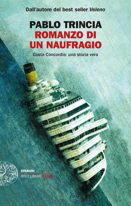 Romanzo di un naufragio. Costa Concordia: una storia vera - Pablo Trincia - ebook