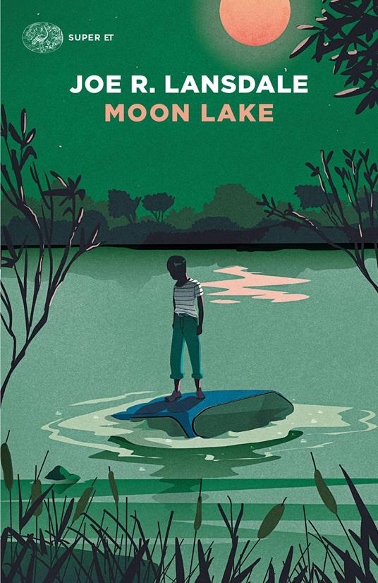 Moon Lake - Joe R. Lansdale,Luca Briasco - ebook