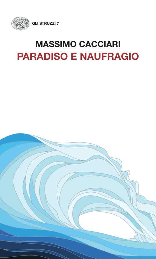 Paradiso e naufragio - Massimo Cacciari - ebook
