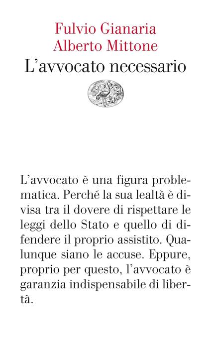 L' avvocato necessario - Fulvio Gianaria,Alberto Mittone - ebook