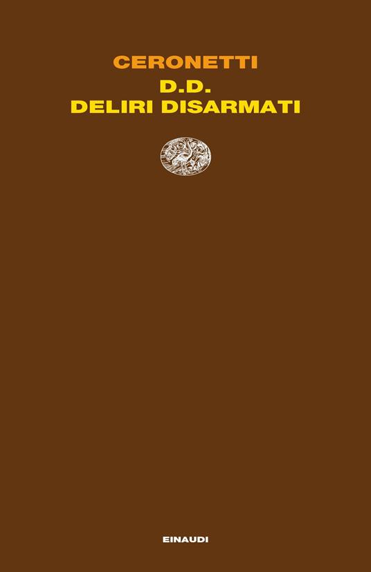 D.D. Deliri Disarmati - Guido Ceronetti - ebook